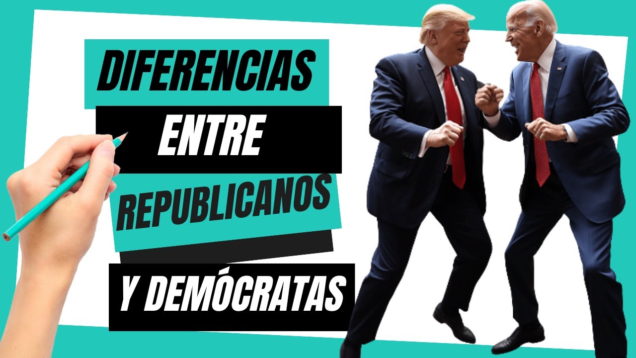 🟢 DIFERENCIAS ENTRE REPUBLICANOS Y DEM&Oacute;CRATAS