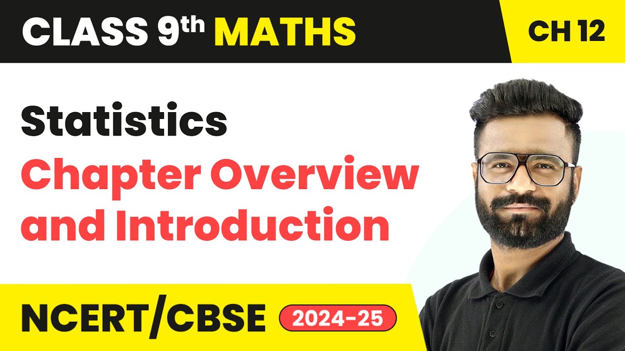 Statistics - Chapter Overview and Introduction | Class 9 Maths Chapter 12 | CBSE 2025-26