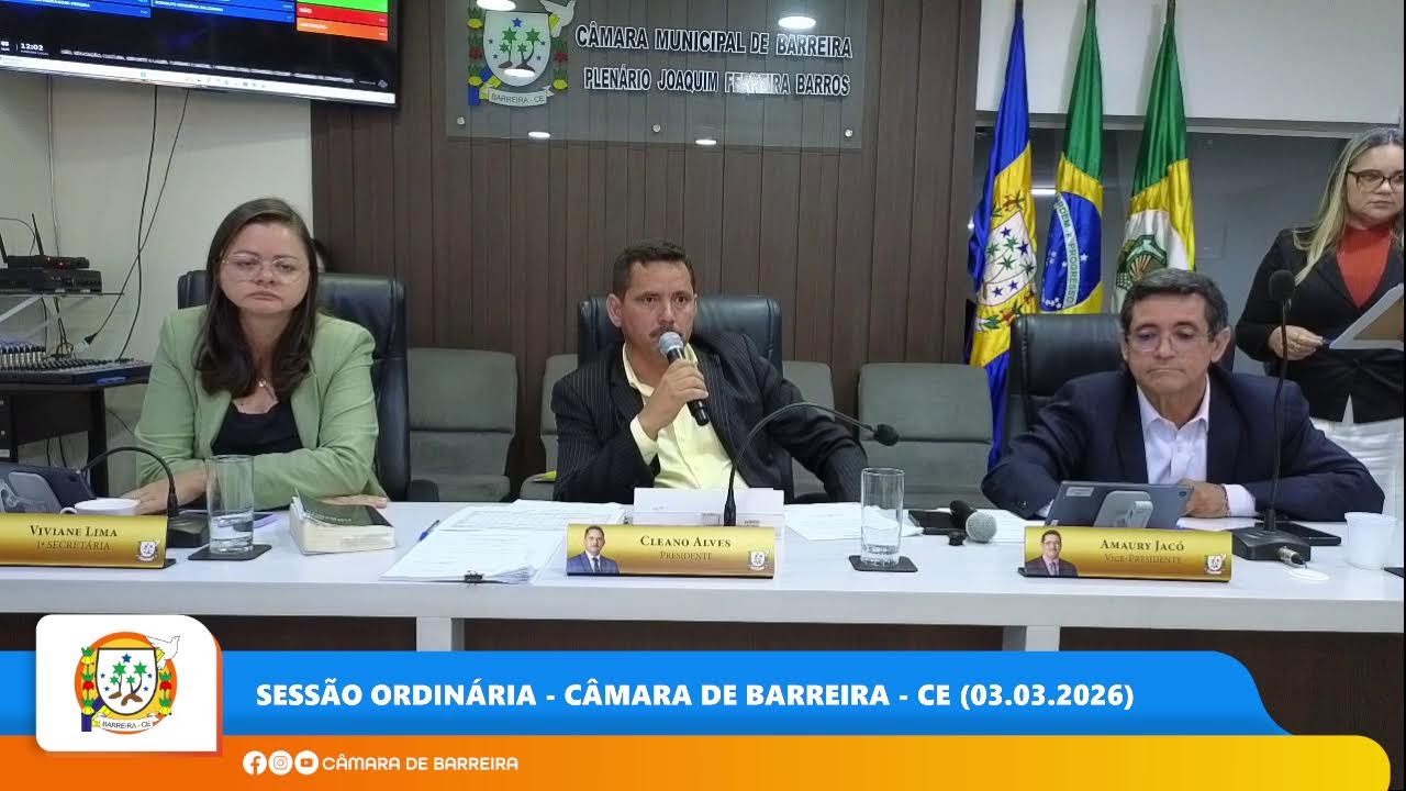Sessão Ordinária - Câmara de Barreira - CE (03.03.2026)