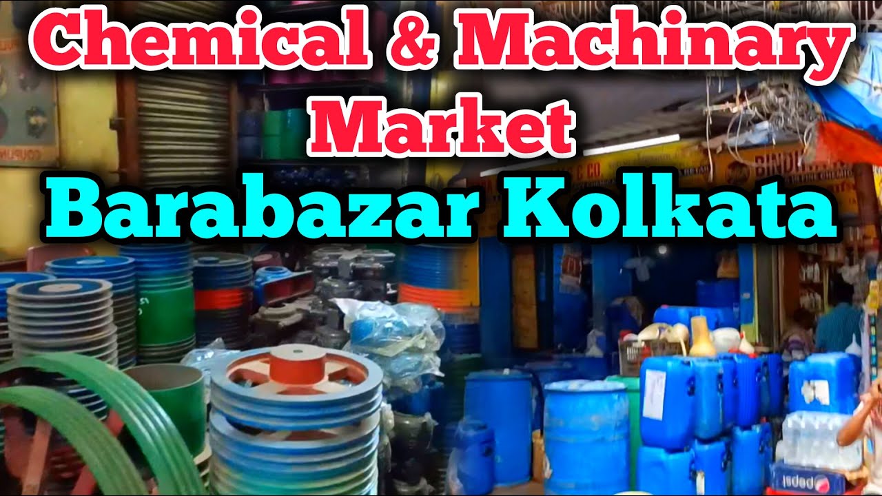 Chemical & Machinary Market | Bara Bazar Kolkata | All Information | Biggest Wholesale Market