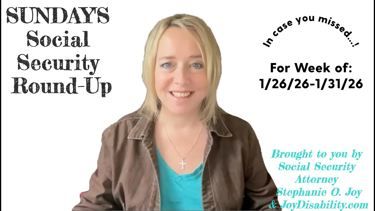 Sunday's Social Security Round-Up for Week of 1/26/26-1/31/26