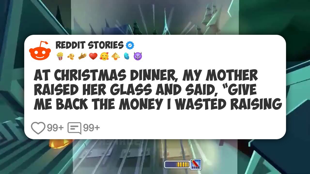 At Christmas Dinner, My Mother Raised Her Glass And Said, “Give Me Back The Money I Wasted #reddit 