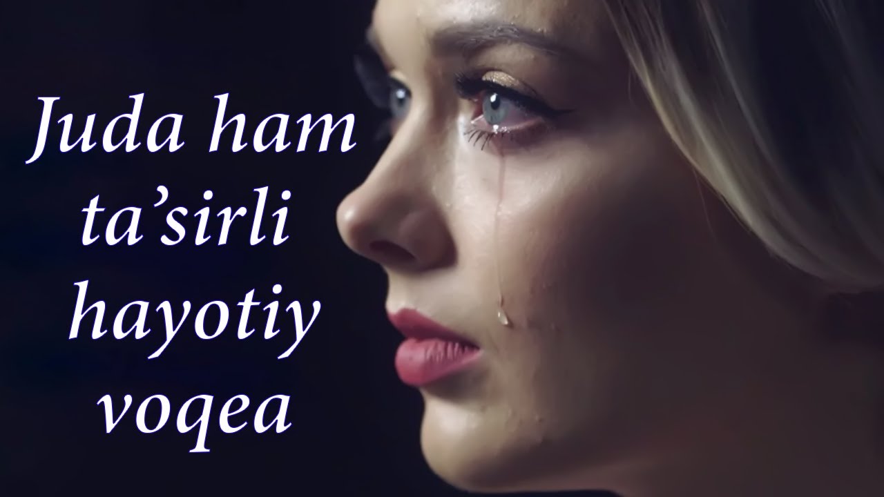 Ko'z yoshingizni tiya olmaysiz. Hayotiy voqea.