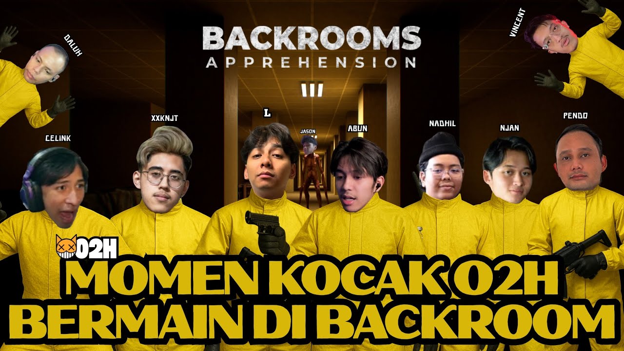 O2H MENJELAJAH BACKROOMS -BACKROOMS APPREHENSION