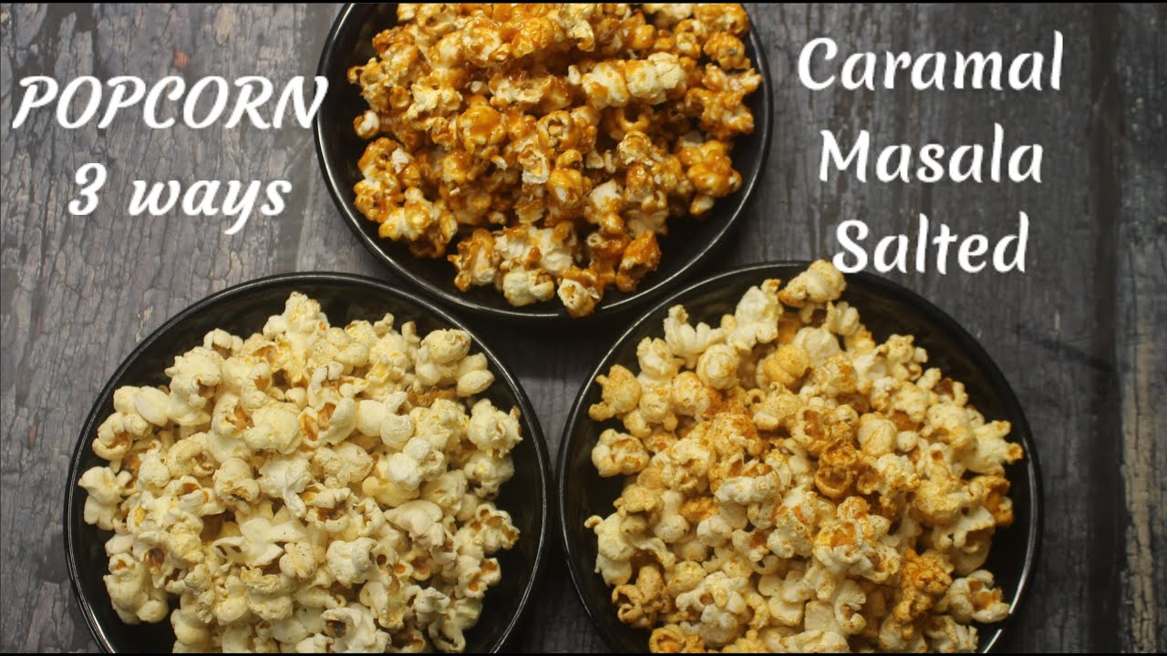 Popcorn in 3 flavours | Homemade popcorn recipe | Caramal popcorn | Masala popcorn | Salted popcorn