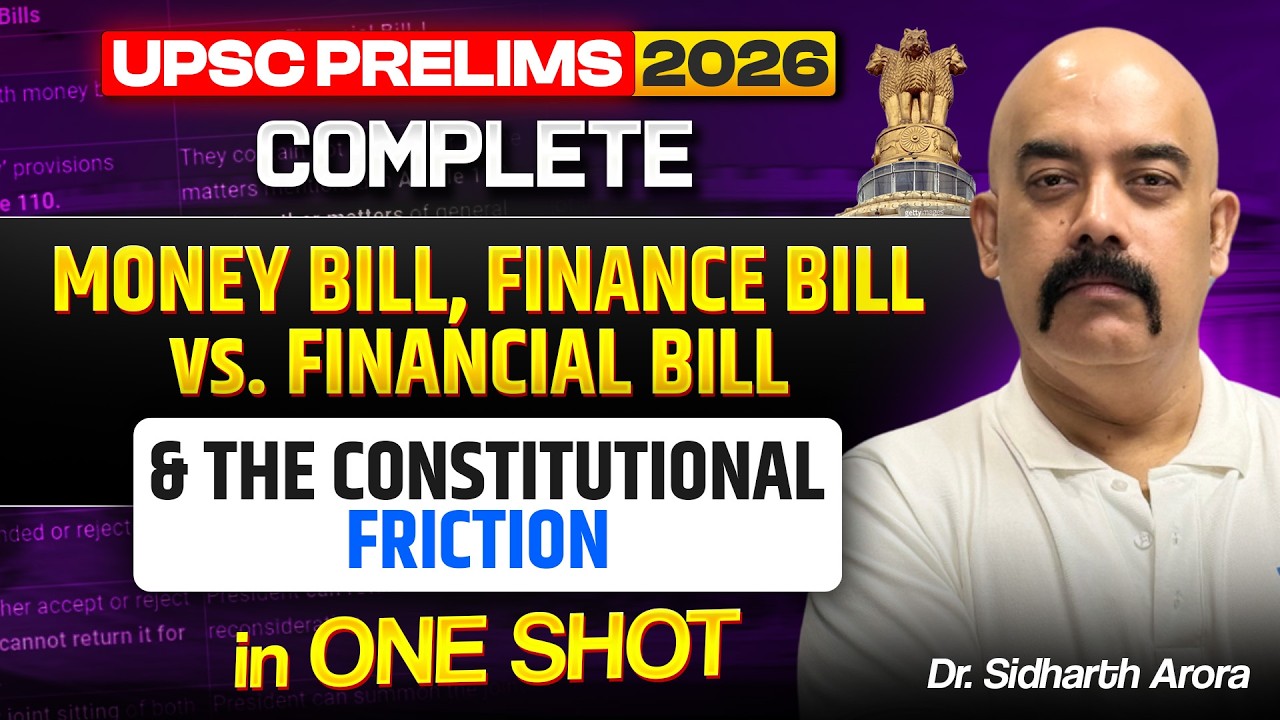 Money Bill vs Financial Bill vs Finance Bill | UPSC Polity One Shot Revision 2026 | Siddharth Arora