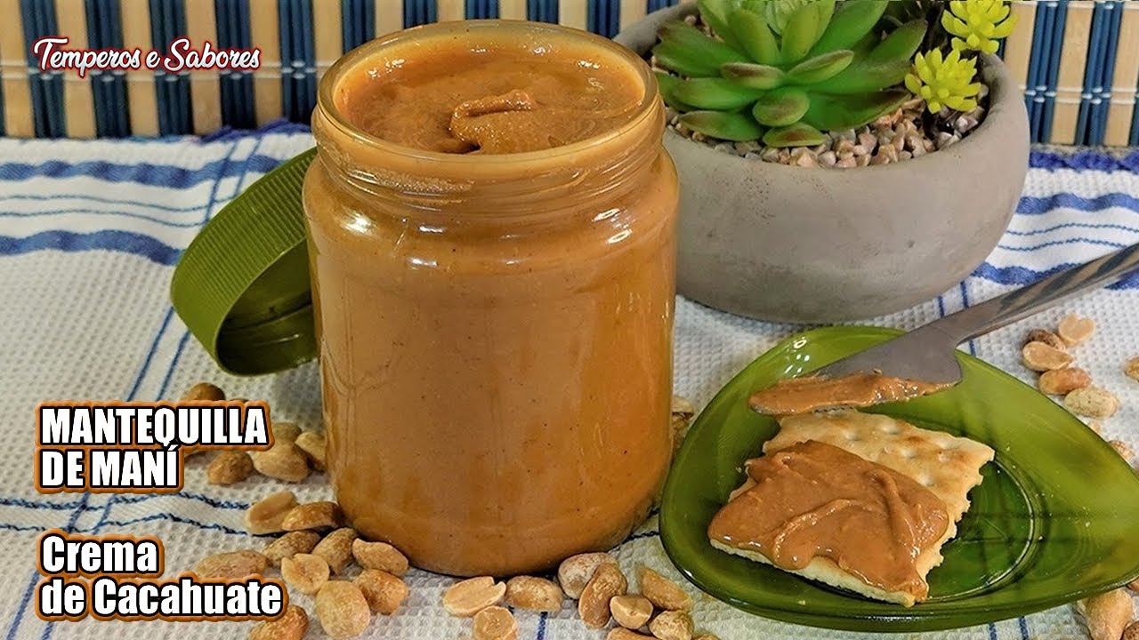 SALUDABLE MANTEQUILLA DE MANÍ O DE CACAHUATE NATURAL DELICIOSA SOLO 1 INGREDIENTE FÁCIL