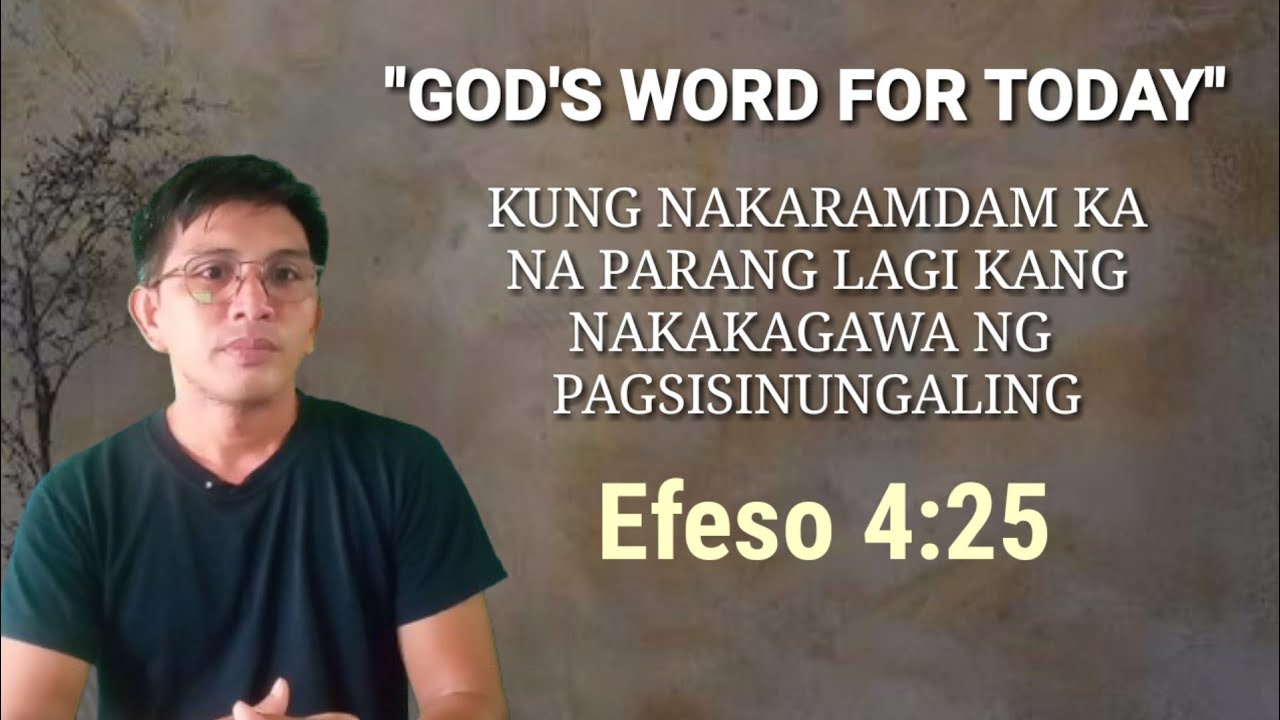 KUNG NAKARAMDAM KA NA PARANG LAGI KANG NAKAKAGAWA NG PAGSISINUNGALING.. #Efeso 4:25 #devotions