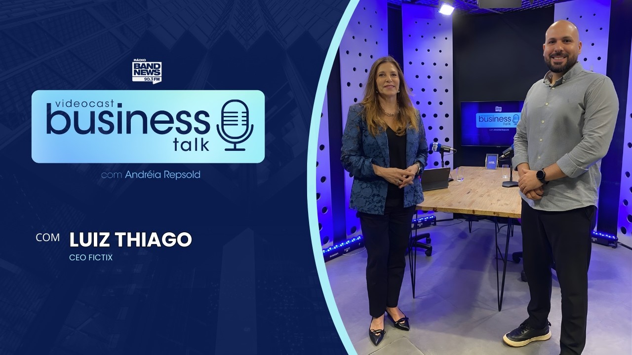 Business Talk com Luiz Thiago - CEO FICTIX