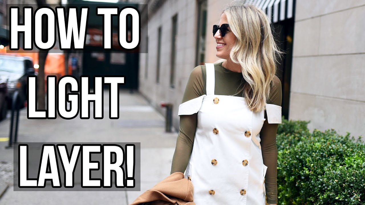 How To Layer for Spring and Summer!