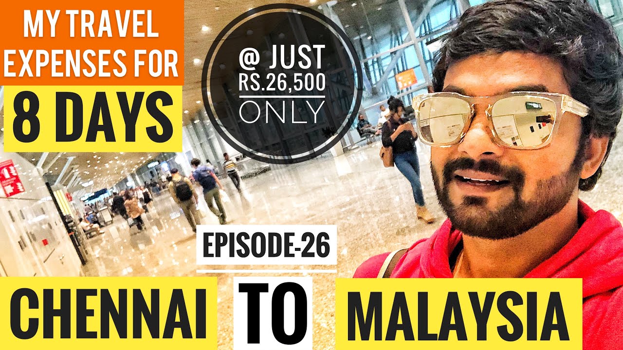 சென்னை 2 மலேஷியா 8Days Expenses just 26,500 only | Malaysia Budget Trip