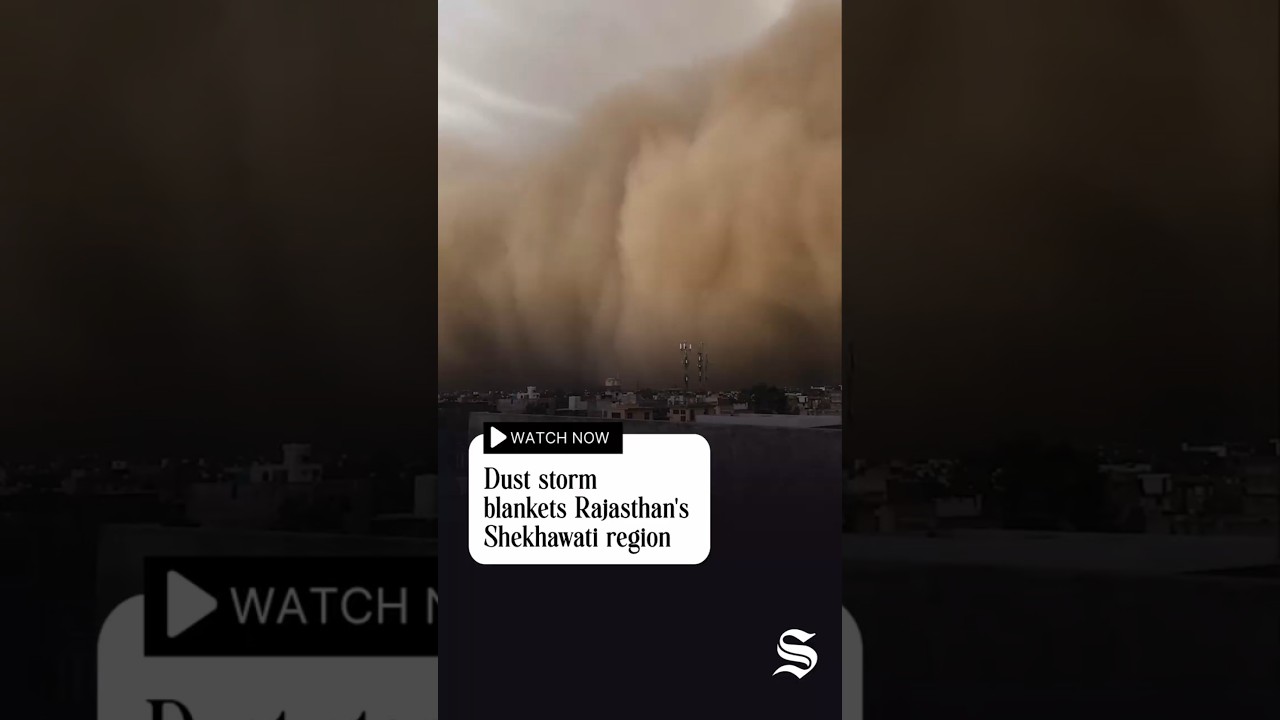 Massive Dust Storm Sweeps Across Rajasthan&rsquo;s Shekhawati
