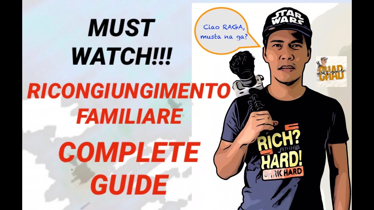 MUST WATCH! RICONGIUNGIMENTO FAMILIARE COMPLETE GUIDE | CHAD Will GUIDE