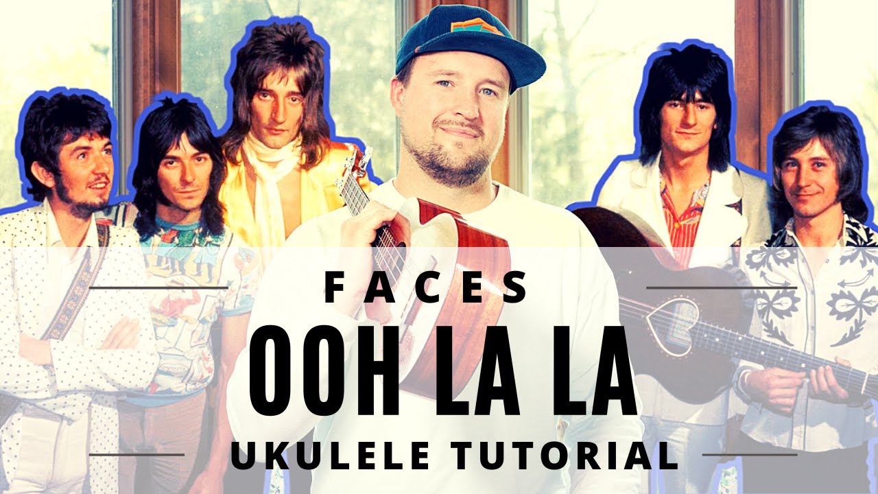 Ooh La La | Faces | Ukulele Tutorial