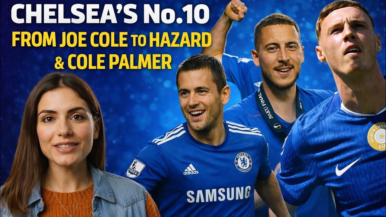 Chelsea’s No.10 Legacy EXPOSED | Joe Cole, Hazard & Cole Palmer 