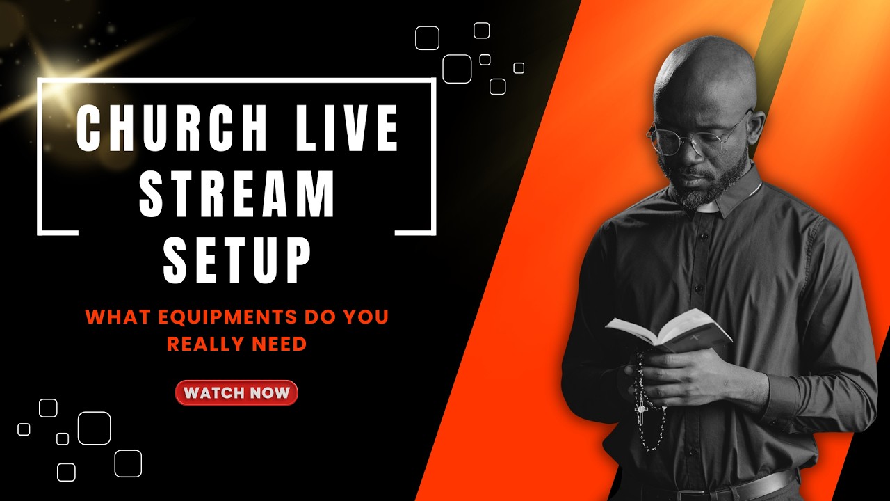 Best Church Live Streaming Equipment for Small and Growing Churches
