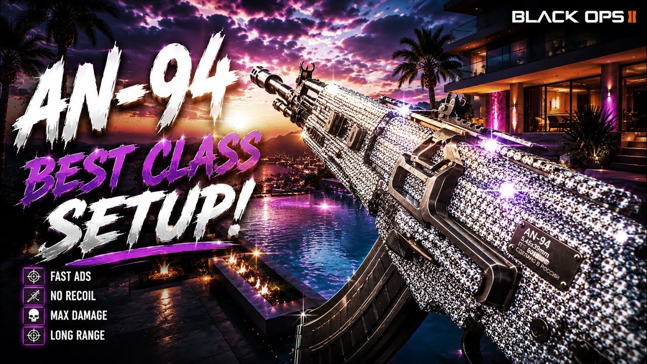 ЛУЧШИЙ НОВЫЙ КЛАСС ДЛЯ AN-94 В BLACK OPS 2
