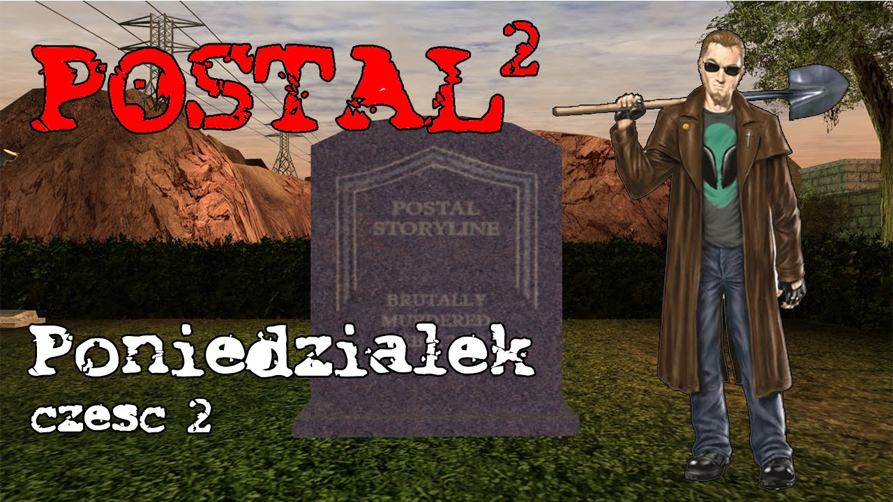 Poniedziałek cz. 2 - Postal 2 AWP [PL]