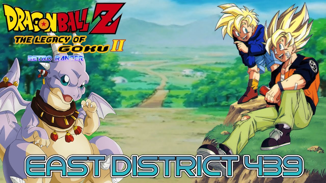 Dragon Ball Z: The Legacy of Goku 2 - East District 439 (10 HOUR VERSION)