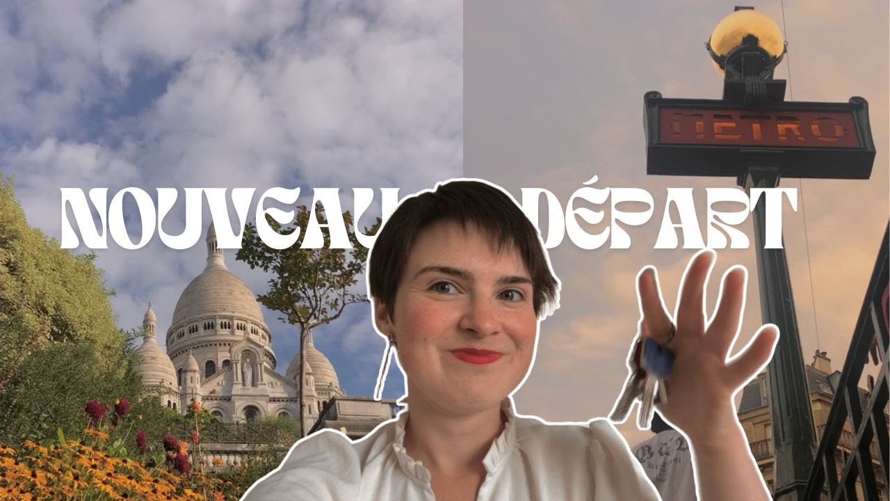 VLOG | JE M'INSTALLE À PARIS !
