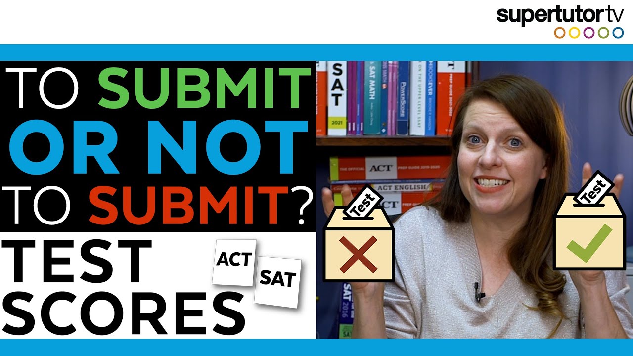 DON'T SUBMIT your test scores before watching this!