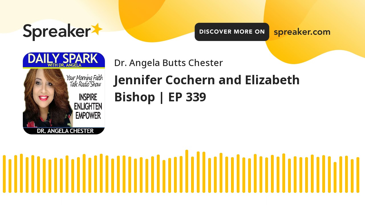 Jennifer Cochern and Elizabeth Bishop | EP 339