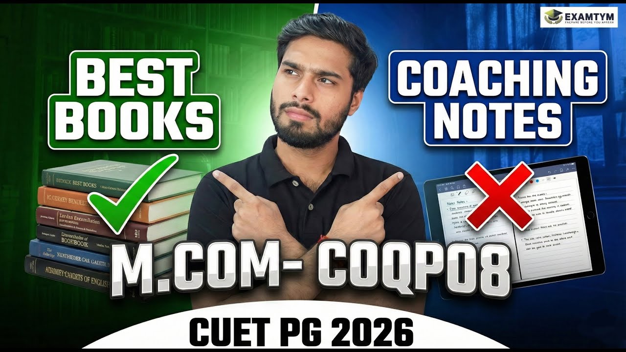 How to Crack CUET PG M.Com 2026? Material You Actually Need (COQP08)