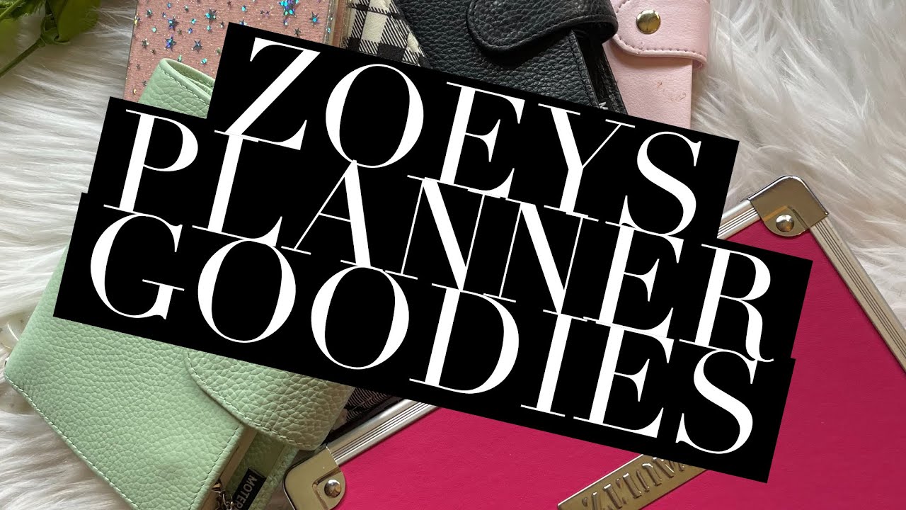 Zoeys planner goodies