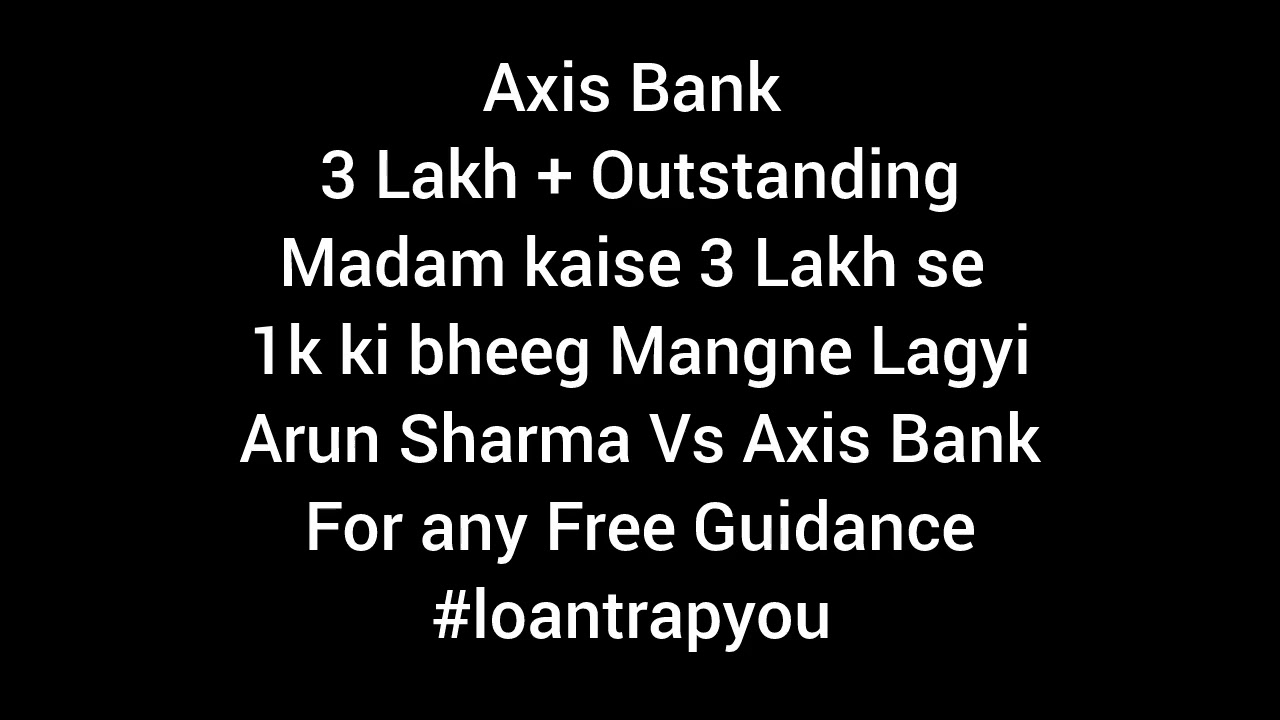 Axis bank recovery agent Part 1 / Credit card recovery