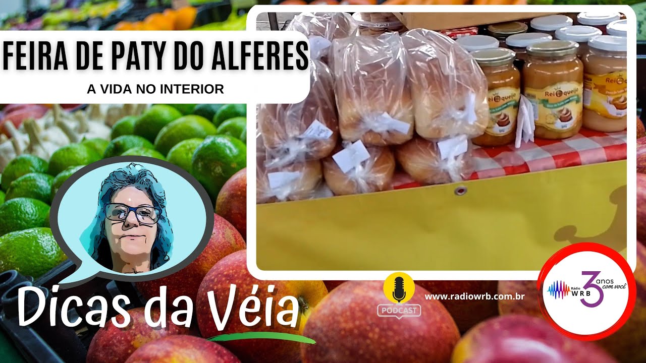 FEIRA DE PATY DO ALFERES - EP 59 - [DICAS DA VÉIA]