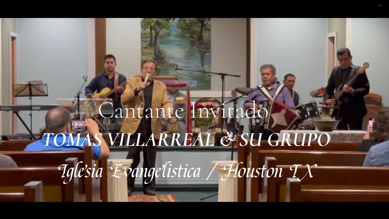Tomas Villarreal Y Su Grupo | Mix de Alabanzas