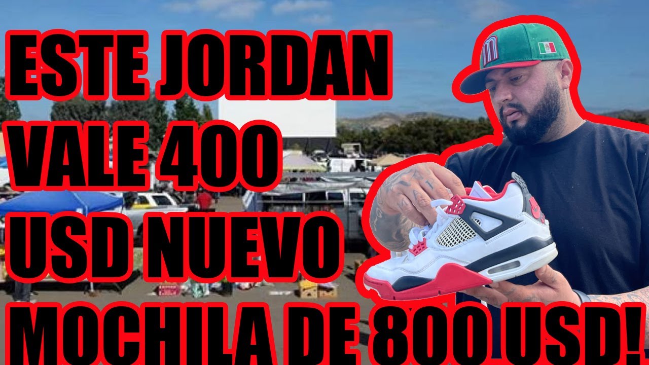 ESTE JORDAN VALE 400 NUEVO y ENCONTRE UNA MOCHILA QUE VALE 800 DOLARES en el SWAPMEET de CORONADO
