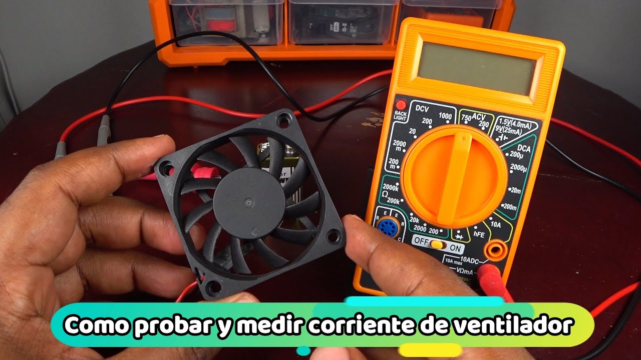 Como probar y medir el consumo de corriente de un ventilador/abanico eléctrico usando el multímetro