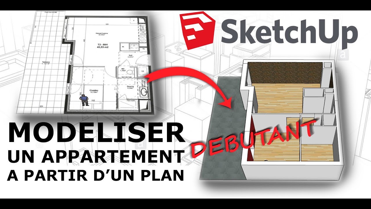 SketchUp DEBUTANT - Modeliser un appartement en 3D