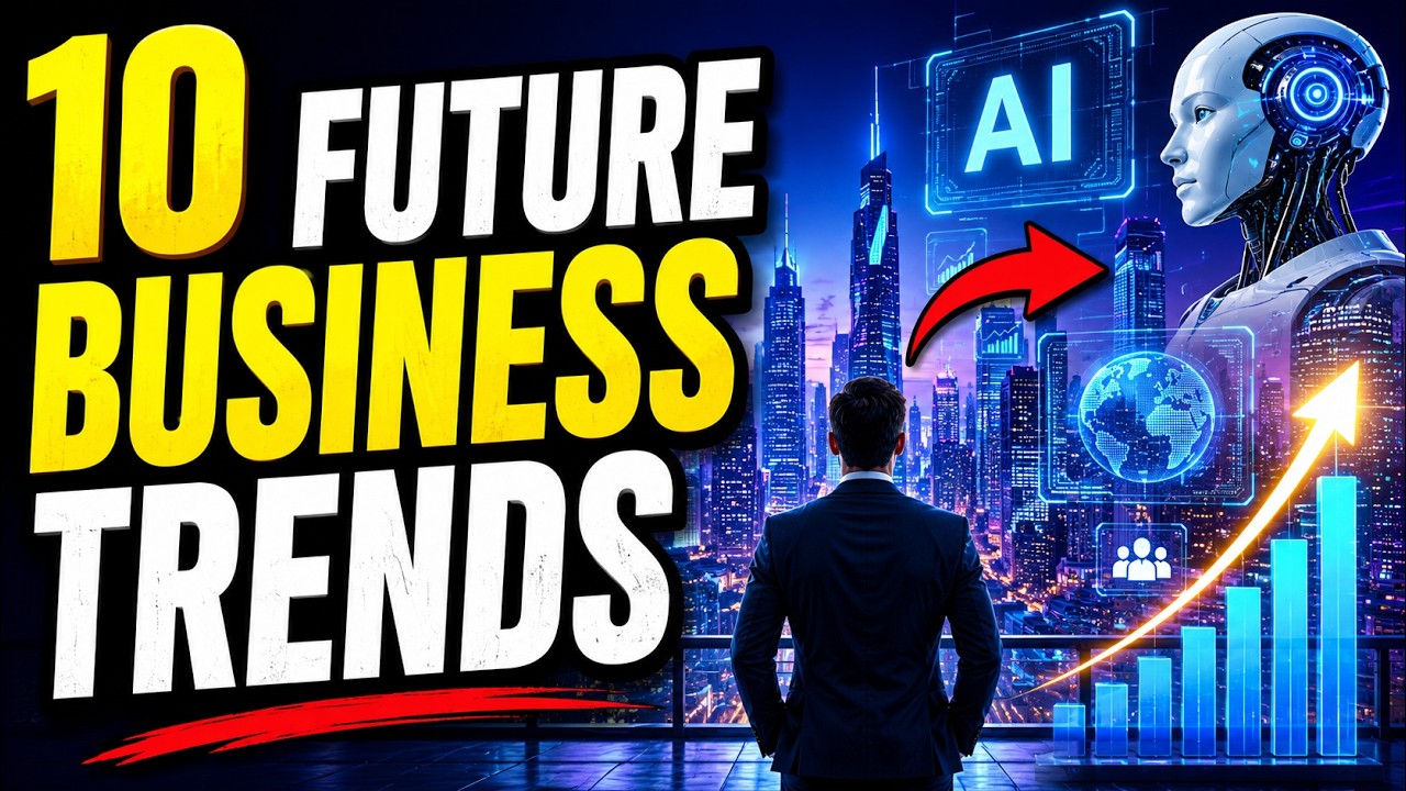 10 Future Business Trends That Will Dominate 2030 | AI, Automation & The Future of Business