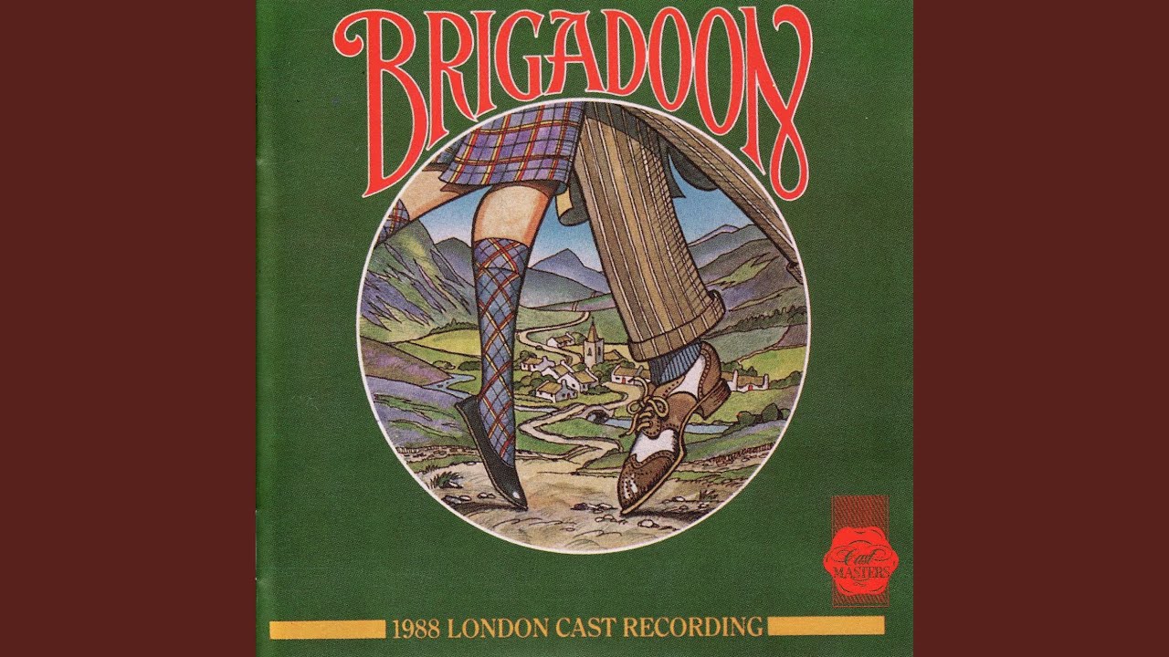 Brigadoon / Down in MacConnachy Square