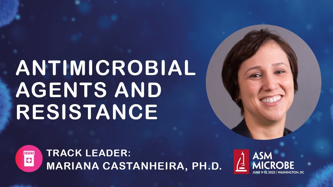 Antimicrobial Agents and Resistance (AAR) track - Mariana Castanheira