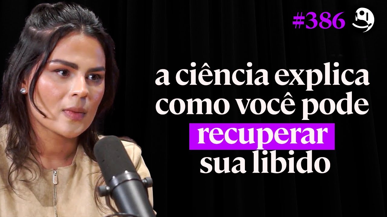 Sexóloga: Esses Hábitos Estão Acabando com Sua Libido! - Gabriela Cruz | Lutz Podcast #386