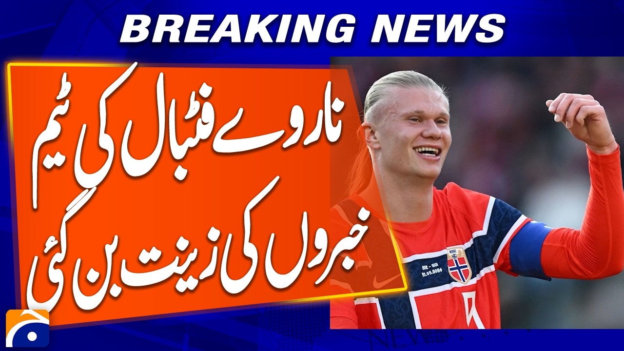 FIFA World Cup 2026 - Norway Football Team Becomes Talk of the News | Breaking News | Geo News