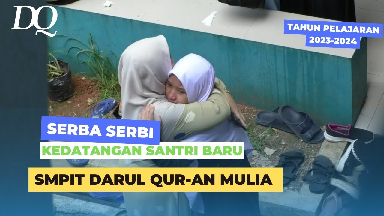 Serba Serbi Kedatangan Santri Baru || SMPIT Darul Qur-an Mulia || Tahun Pelajaran 2023 - 2024
