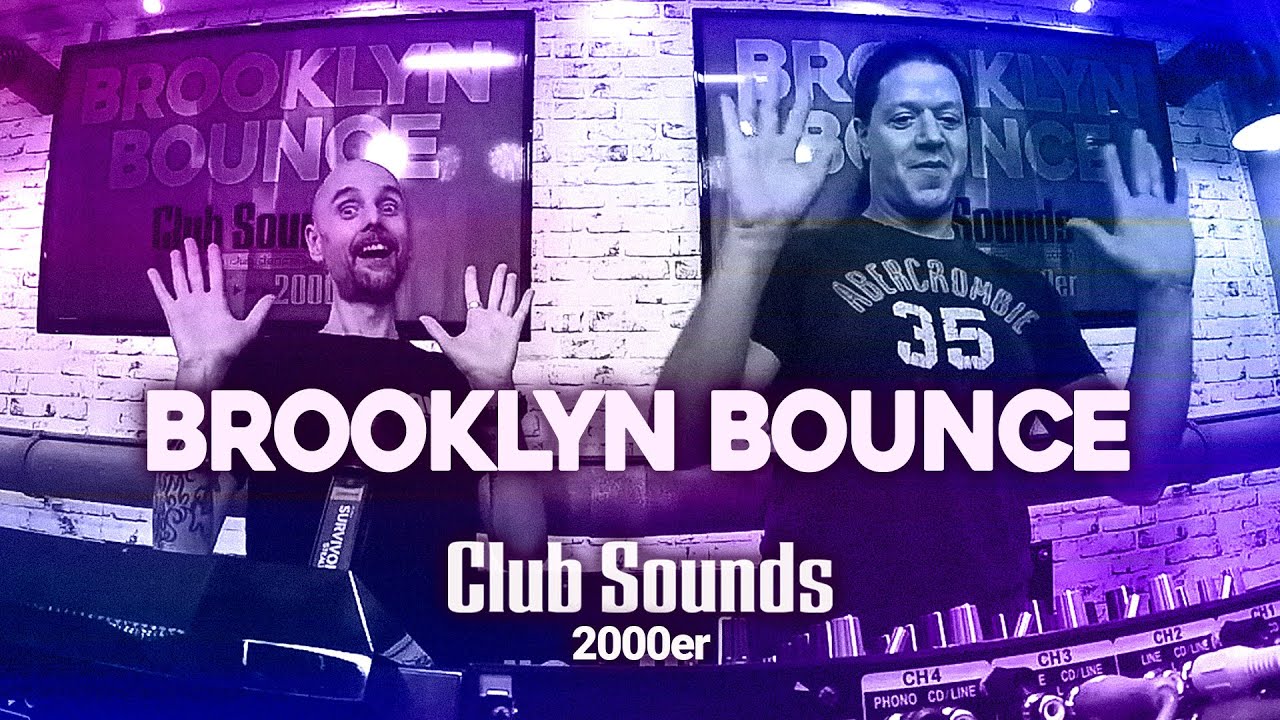 Brooklyn Bounce - Club Sounds 2000er | Classics - Trance, Hands Up, Dance (Remastered)