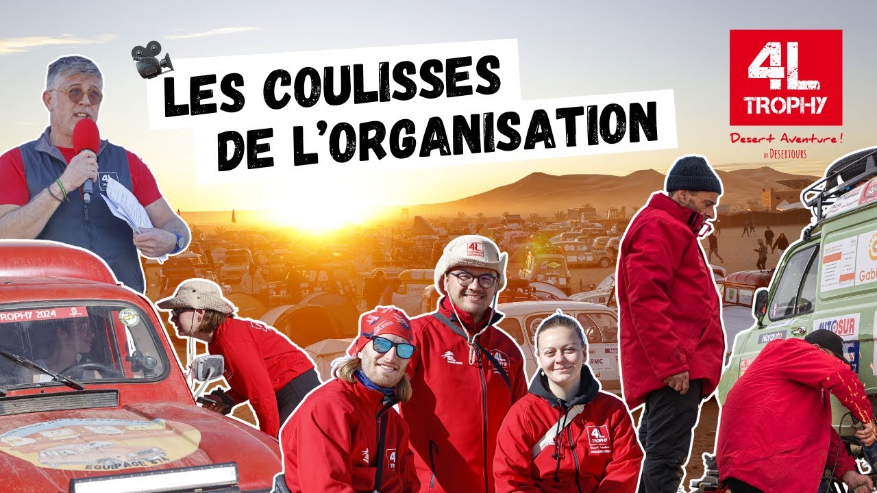 Les coulisses de l'orga - Raid 4L Trophy