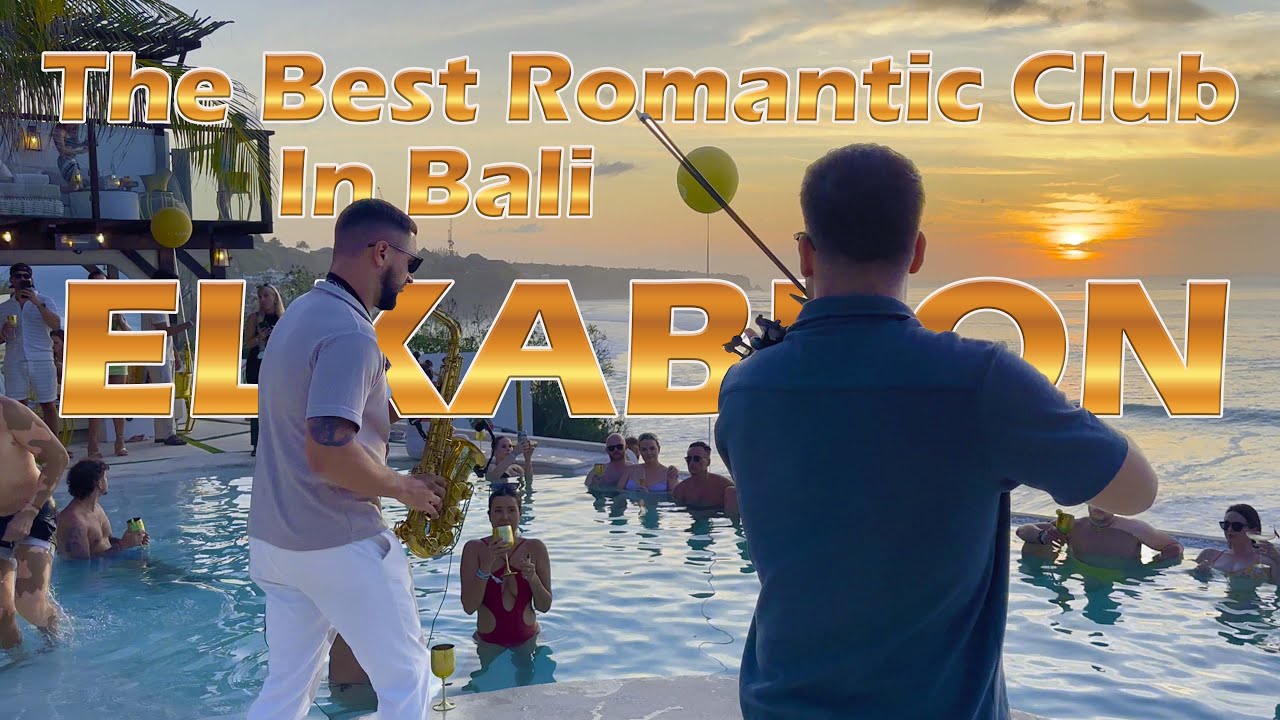 🔥The Best Romantic Club In Bali | Elkabron Club | Your Shoud Go 1 Time In Your Life