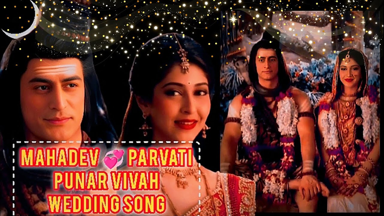 • Punar Vivah Wedding Song •||• Mahadev 💞 Parvati • || || • VM • ||