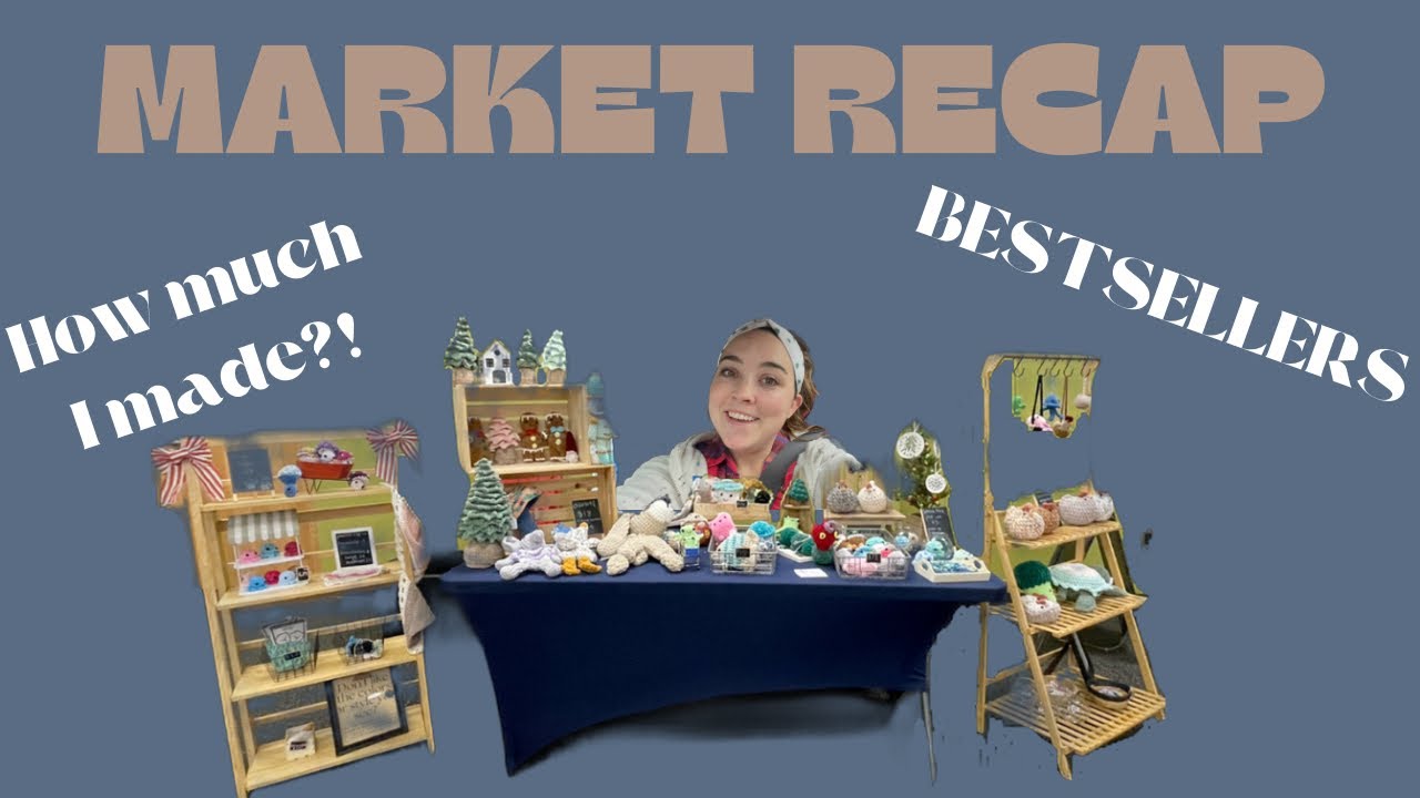 CROCHET MARKET RECAP 🧶 HOW MUCH I MADE 💰BEST SELLERS ✨CHRISTMAS MARKET 🎄🎅🏼