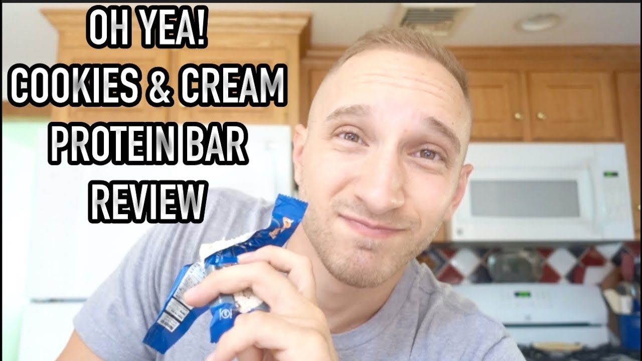 OH YEA! COOKIES AND CREAM PROTEIN BAR REVIEW