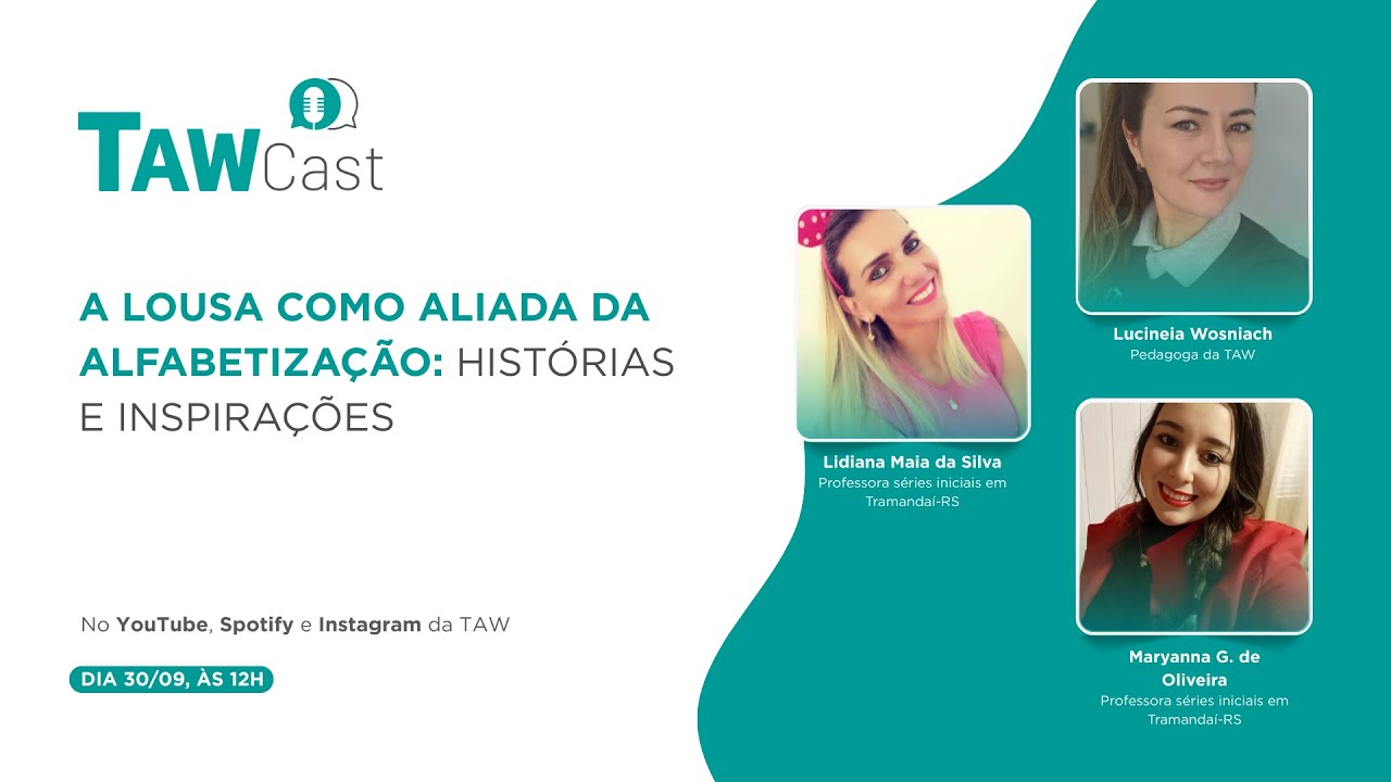 A lousa como aliada da alfabetização: histórias e inspirações • TAW CAST • #03