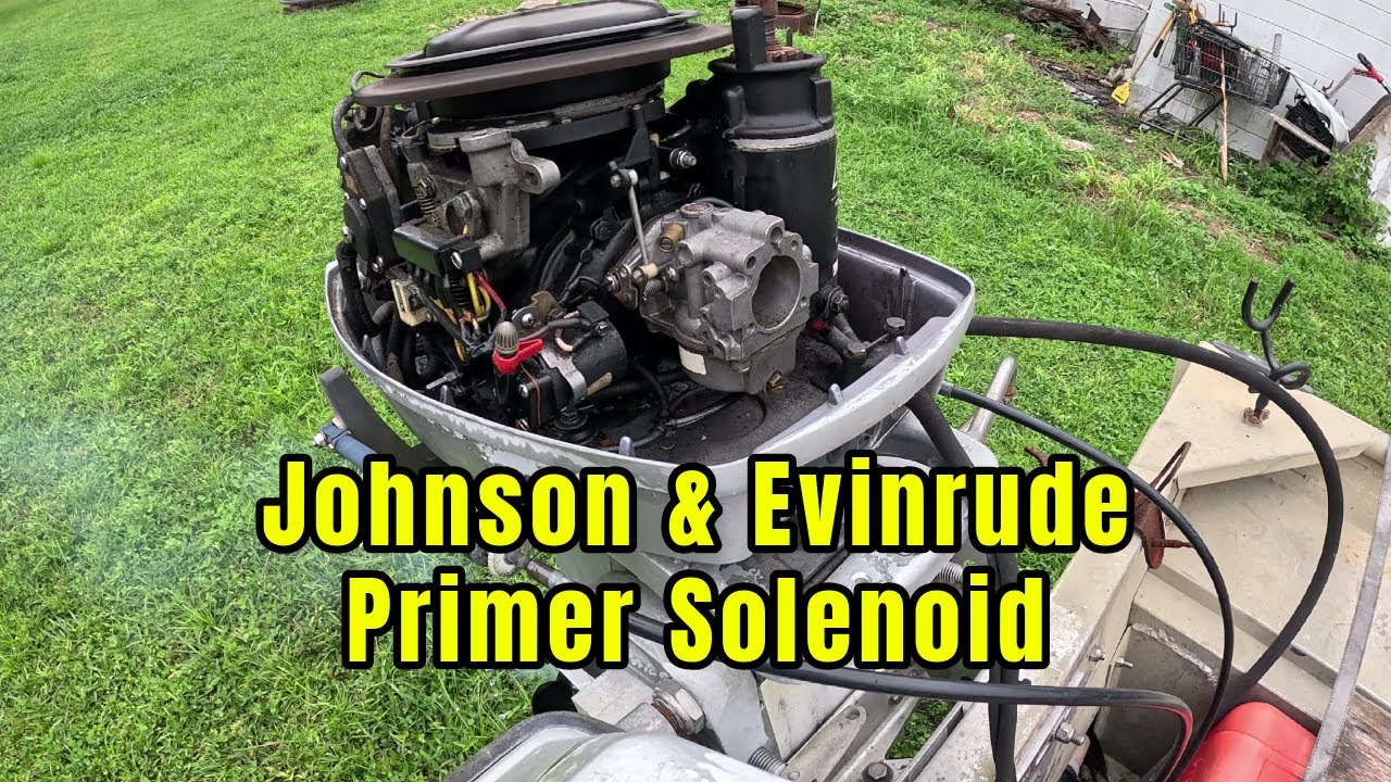 Evinrude & Johnson primer solenoid Explained