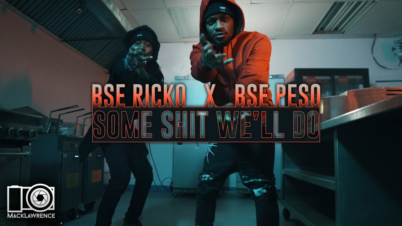 BSE Ricko & BSE Peso - Some Shit We'll Do
