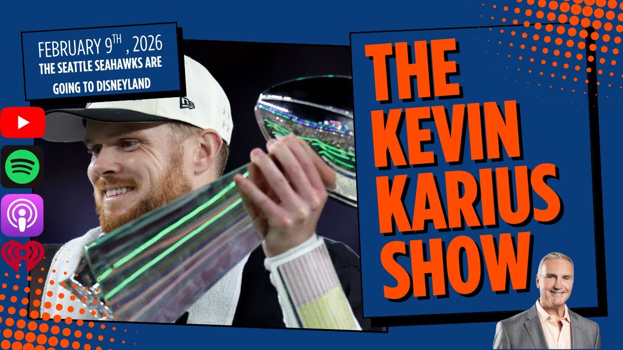 The Kevin Karius Show - February 9th, 2026 - The Seattle Seahawks Are Going to Disneyland